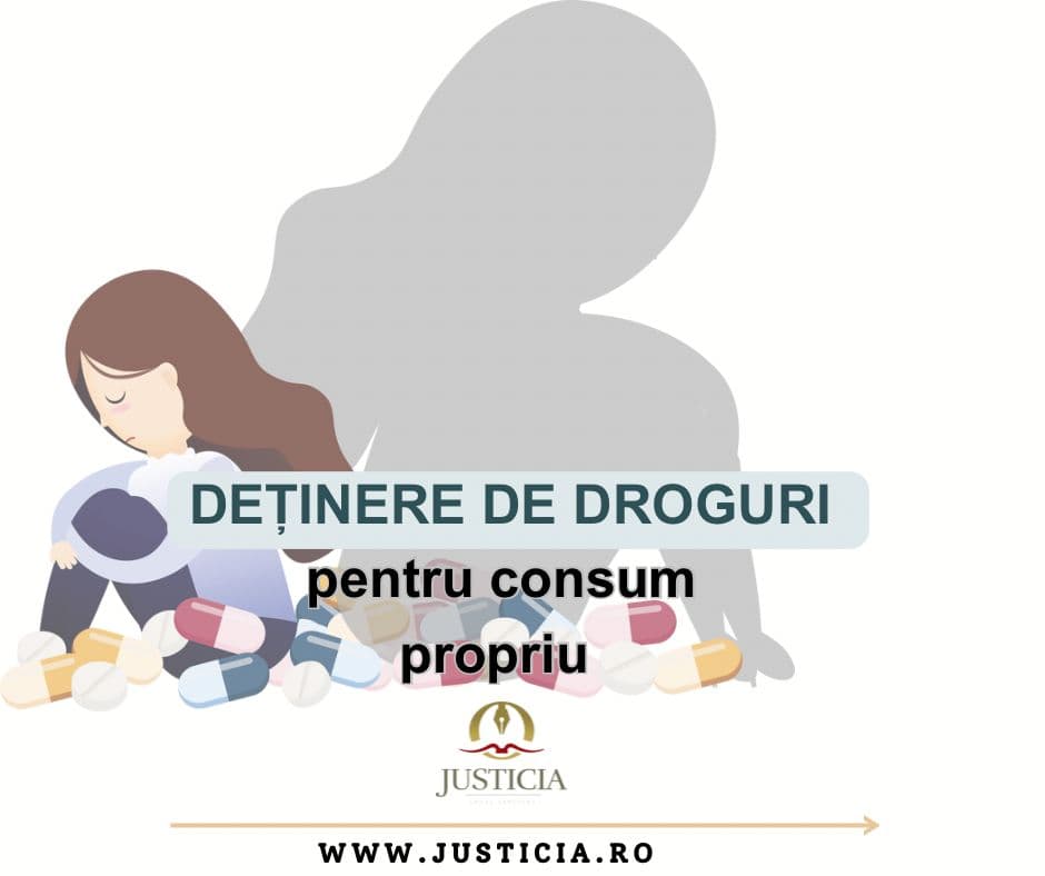 detinerea de droguri in vederea consumului propriu