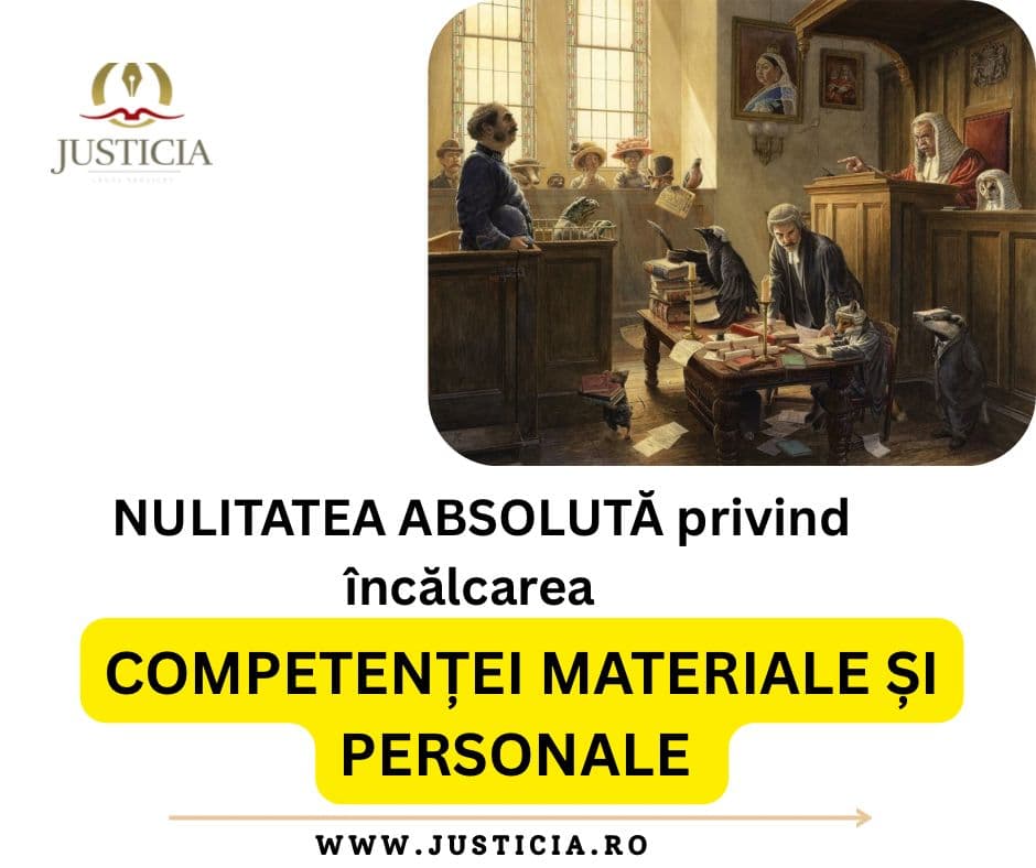 Nulitatea absoluta încălcarea competentei materiale si personale